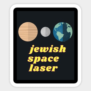 jewish space laser t shirt Sticker